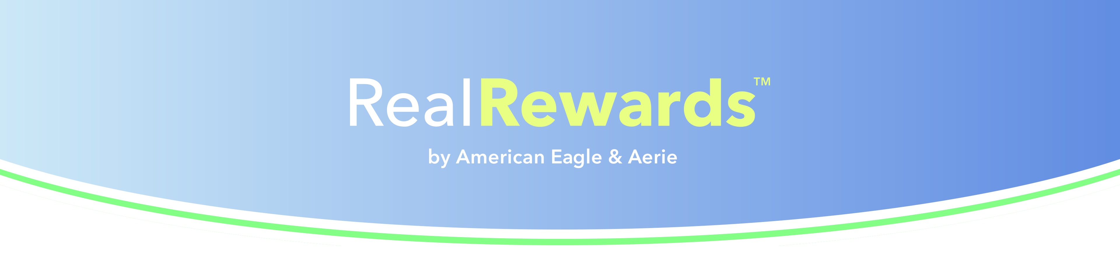 Real Rewards™ by American Eagle & Aerie